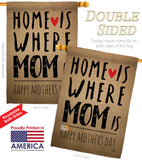 Home is Where Mom Is - Mother's Day Summer Vertical Impressions Decorative Flags HG192066 Made In USA