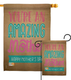 You're an Amazing Mother - Mother's Day Summer Vertical Impressions Decorative Flags HG191102 Made In USA