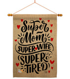 Super Tired Mom - Mother's Day Summer Vertical Impressions Decorative Flags HG192192 Made In USA