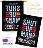 Will you Shut Up - Patriotic Americana Vertical Impressions Decorative Flags HG170149 Made In USA