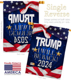 Trump Will Be Back 2024 - Patriotic Americana Vertical Impressions Decorative Flags HG170177 Made In USA