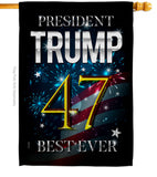 Trump 47 Best Ever - Patriotic Americana Vertical Impressions Decorative Flags HG192325 Made In USA