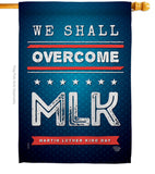 We Shall Overcome MLK - Patriotic Americana Vertical Impressions Decorative Flags HG192384 Made In USA