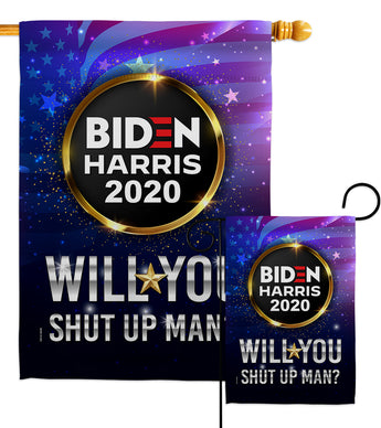 Will you Shut Up Man - Patriotic Americana Vertical Impressions Decorative Flags HG170152 Made In USA