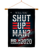 Will you Shut Up - Patriotic Americana Vertical Impressions Decorative Flags HG170149 Made In USA