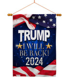 Trump Will Be Back 2024 - Patriotic Americana Vertical Impressions Decorative Flags HG170177 Made In USA