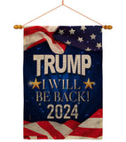 Trump Will Be Back 2024 - Patriotic Americana Vertical Impressions Decorative Flags HG170177 Made In USA