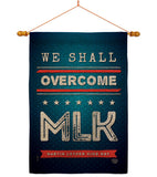 We Shall Overcome MLK - Patriotic Americana Vertical Impressions Decorative Flags HG192384 Made In USA