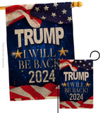 Trump Will Be Back 2024 - Patriotic Americana Vertical Impressions Decorative Flags HG170177 Made In USA