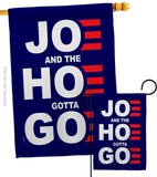 Joe Gotta Go - Patriotic Americana Vertical Impressions Decorative Flags HG170227 Made In USA