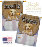 Sit Happens - Pets Nature Vertical Impressions Decorative Flags HG110008 Made In USA