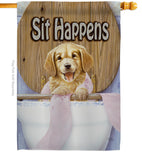 Sit Happens - Pets Nature Vertical Impressions Decorative Flags HG110008 Made In USA