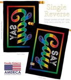 I Say Gay - Support Inspirational Horizontal Impressions Decorative Flags HG141313 Made In USA