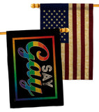 I Say Gay - Support Inspirational Horizontal Impressions Decorative Flags HG141313 Made In USA