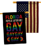 Florida Repeat After Me Gay - Support Inspirational Vertical Impressions Decorative Flags HG141314 Made In USA