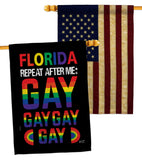 Florida Repeat After Me Gay - Support Inspirational Vertical Impressions Decorative Flags HG141314 Made In USA