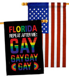 Florida Repeat After Me Gay - Support Inspirational Vertical Impressions Decorative Flags HG141314 Made In USA