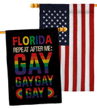 Florida Repeat After Me Gay - Support Inspirational Vertical Impressions Decorative Flags HG141314 Made In USA