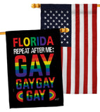 Florida Repeat After Me Gay - Support Inspirational Vertical Impressions Decorative Flags HG141314 Made In USA