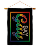 I Say Gay - Support Inspirational Horizontal Impressions Decorative Flags HG141313 Made In USA