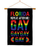 Florida Repeat After Me Gay - Support Inspirational Vertical Impressions Decorative Flags HG141314 Made In USA