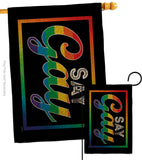 I Say Gay - Support Inspirational Horizontal Impressions Decorative Flags HG141313 Made In USA