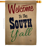 Welcome To The South Y'all - Southwest Country & Primitive Vertical Impressions Decorative Flags HG191080 Made In USA