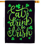 Eat Drink Irish - St Patrick Spring Vertical Impressions Decorative Flags HG102060 Made In USA