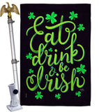 Eat Drink Irish - St Patrick Spring Vertical Impressions Decorative Flags HG102060 Made In USA