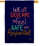 Deserve Respected - Support Inspirational Vertical Impressions Decorative Flags HG137532 Made In USA