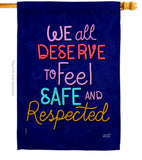 Deserve Respected - Support Inspirational Vertical Impressions Decorative Flags HG137532 Made In USA