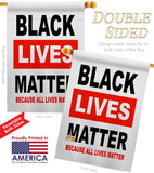 Because All Lives Matter - Support Inspirational Vertical Impressions Decorative Flags HG170058 Made In USA