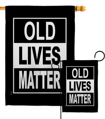 Old Live Matter - Support Inspirational Vertical Impressions Decorative Flags HG170130 Made In USA