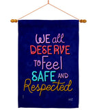 Deserve Respected - Support Inspirational Vertical Impressions Decorative Flags HG137532 Made In USA