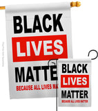 Because All Lives Matter - Support Inspirational Vertical Impressions Decorative Flags HG170058 Made In USA