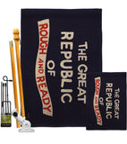 The Great Republic of Rough and Ready - Historic Americana Impressions Decorative Flags HG141096 Made In USA