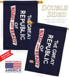 The Great Republic of Rough and Ready - Historic Americana Impressions Decorative Flags HG141096 Made In USA