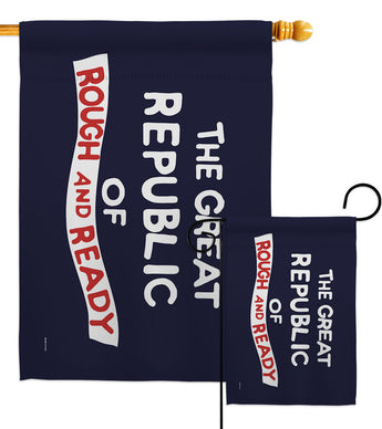 The Great Republic of Rough and Ready - Historic Americana Impressions Decorative Flags HG141096 Made In USA