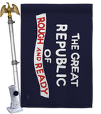 The Great Republic of Rough and Ready - Historic Americana Impressions Decorative Flags HG141096 Made In USA