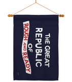 The Great Republic of Rough and Ready - Historic Americana Impressions Decorative Flags HG141096 Made In USA