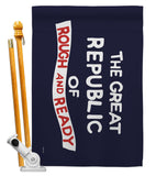 The Great Republic of Rough and Ready - Historic Americana Impressions Decorative Flags HG141096 Made In USA