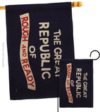 The Great Republic of Rough and Ready - Historic Americana Impressions Decorative Flags HG141096 Made In USA