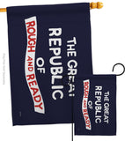The Great Republic of Rough and Ready - Historic Americana Impressions Decorative Flags HG141096 Made In USA