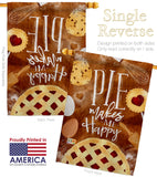 Pie Makes Me Happy - Vegetable Food Vertical Impressions Decorative Flags HG117060 Made In USA