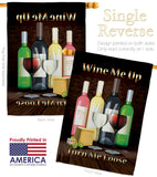 Wine Me Up, Turn Me Loose - Wine Happy Hour & Drinks Vertical Impressions Decorative Flags HG117030 Made In USA