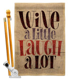 Wine Laugh - Wine Happy Hour & Drinks Vertical Impressions Decorative Flags HG117083 Made In USA